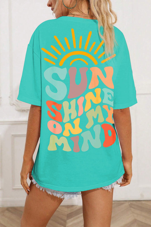 SUNSHINE ON MY MIND Tee